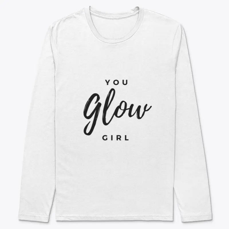 You GLOW Girl