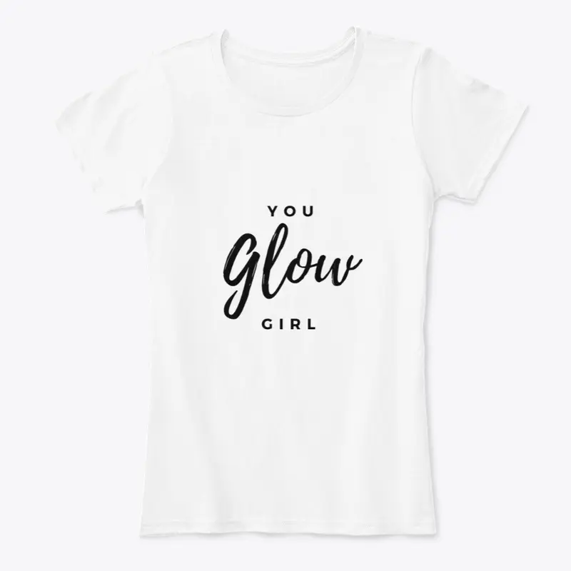 You GLOW Girl