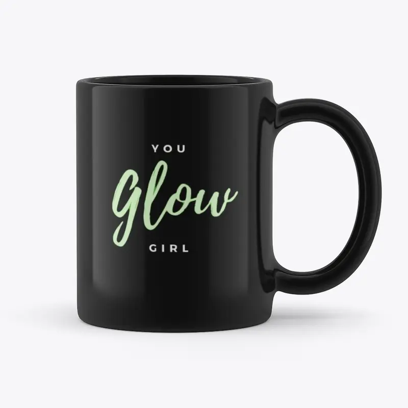 You GLOW Girl