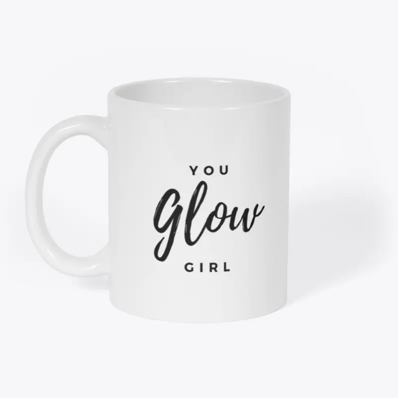 You GLOW Girl